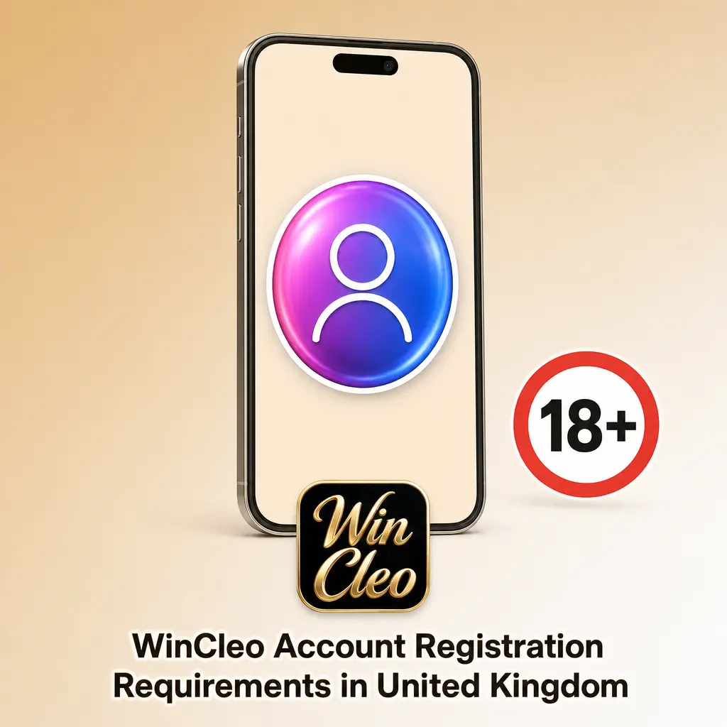 WinCleo account registration requirements in the UK: age 18+, valid email, password, and terms acceptance for one account per player